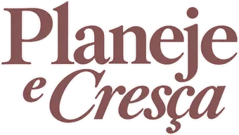 Planeje e Cresça